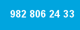 982 806 24 33